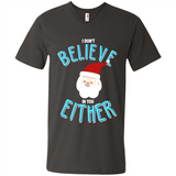 Santa Doesn't Believe In You Either Christmas Ls Shirt Gift - Men's V-Neck