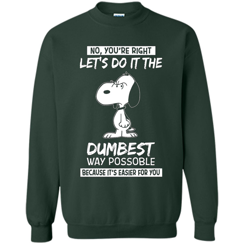 Snoopy Let's Do It The Dumbest Way Possible