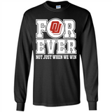 Oklahoma Sooners Forever For ever not just when we win - Long Sleeve T-Shirt
