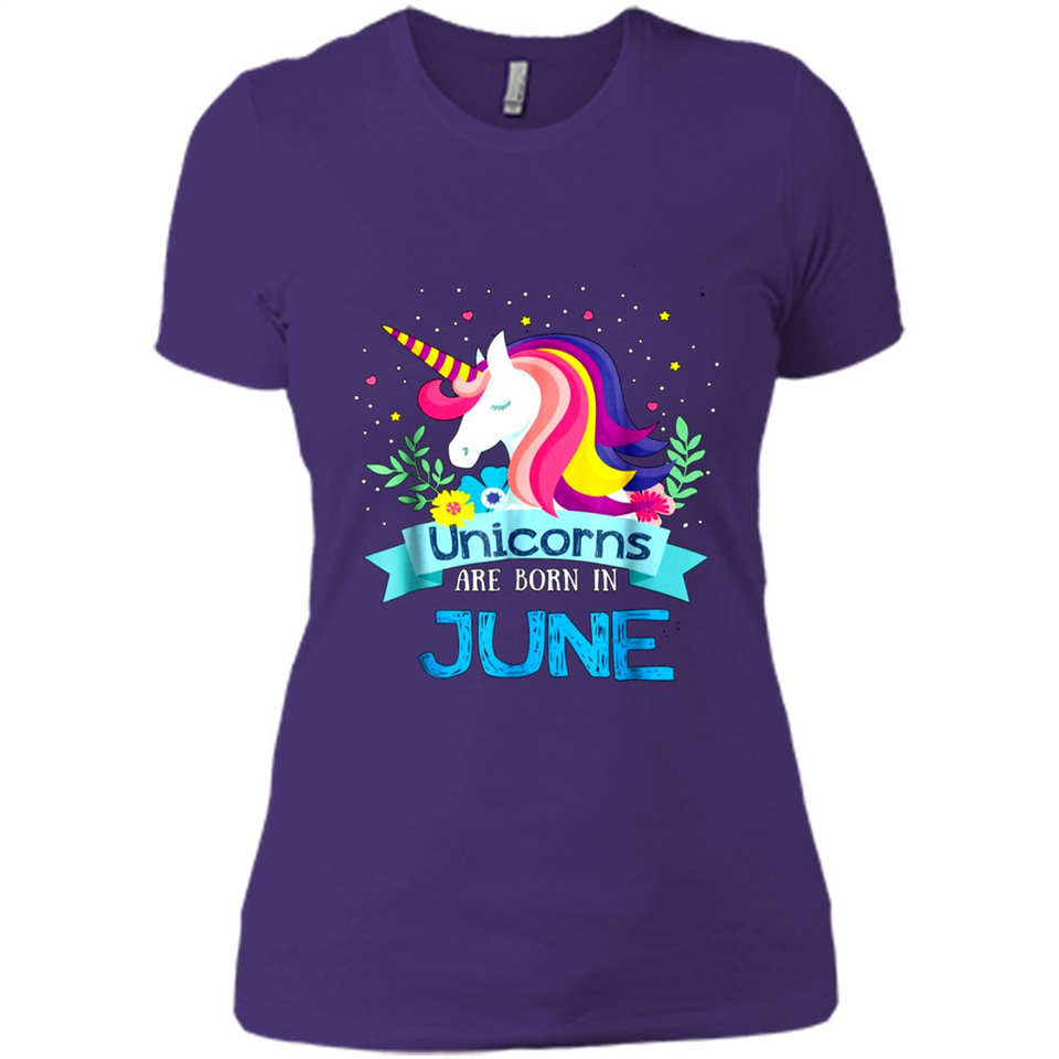 Unicorns are born in June Birthday Rainbow Gift Ladies Custom