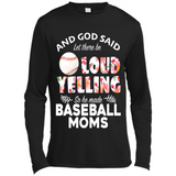 God Said let There Be Loud Yelling So He Made Baseball Moms - Canvas Long Sleeve T-Shirt