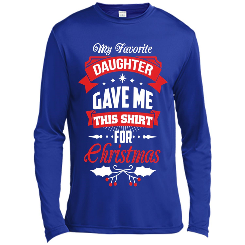 My Favorite Daughter Gave Me This Shirt For Christmas Gift - Canvas Long Sleeve T-Shirt