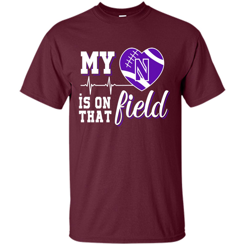 Northwestern Wildcats Football My Heart is on that Field - Shirt