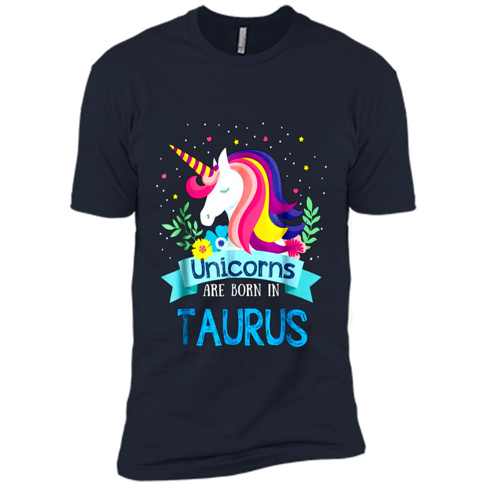 Unicorns are born in Taurus Birthday Rainbow Gift Ladies Custom