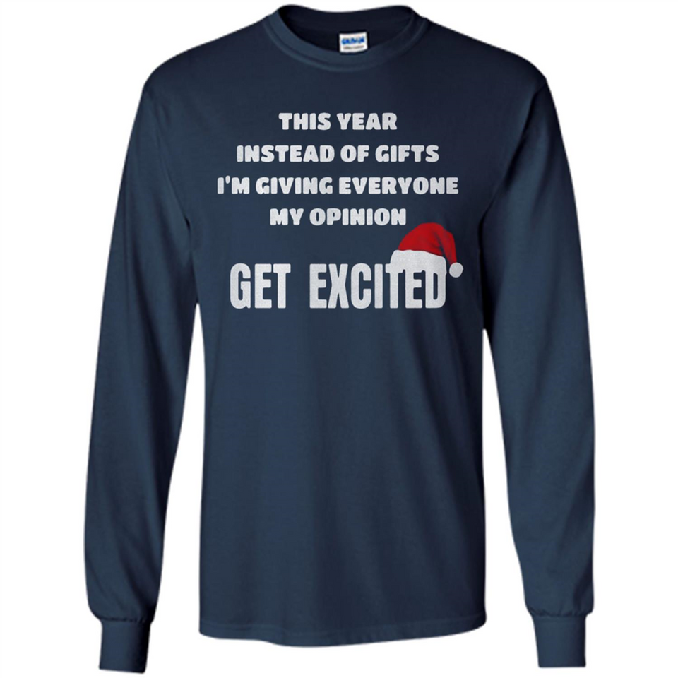 Christmas This Year Instead Of Gifts I’m Giving Everyone My Opinion Get Excited