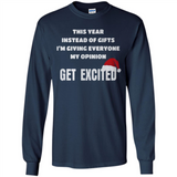 Christmas This Year Instead Of Gifts I’m Giving Everyone My Opinion Get Excited