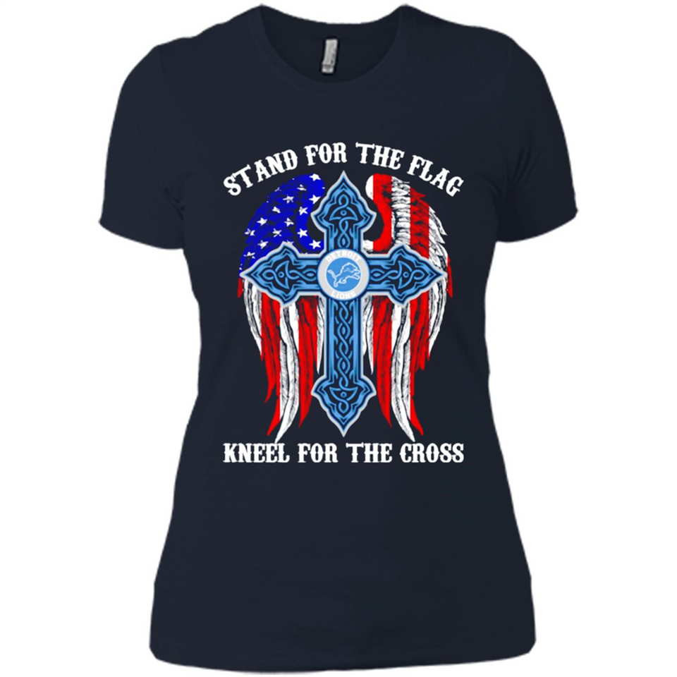 Detroit Lions - stand for the flag kneel for the cross