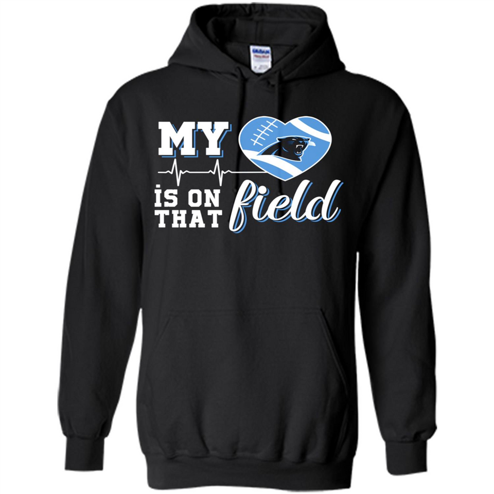 Carolina Panthers Football My Heart is on that Field - Hoodie