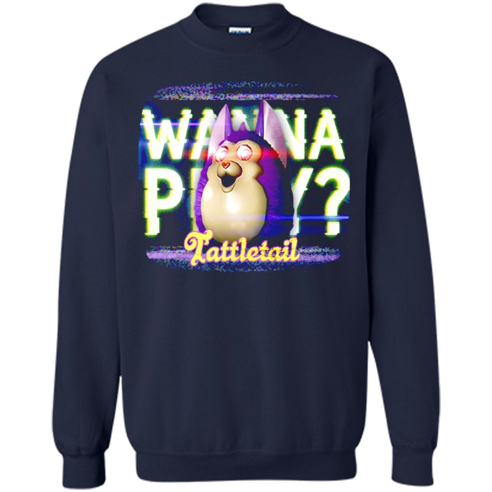 Wanna Play Tattletail - Sweatshirt