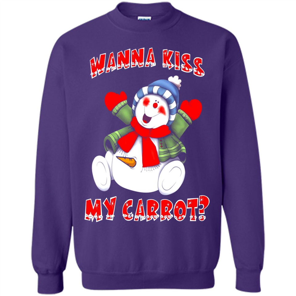 Snowman Wanna Kiss My Carrot Christmas - Sweatshirt
