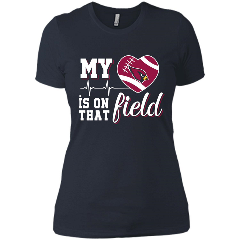 Arizona Cardinals Football My Heart is on that Field - Ladies' Boyfriend T-Shirt