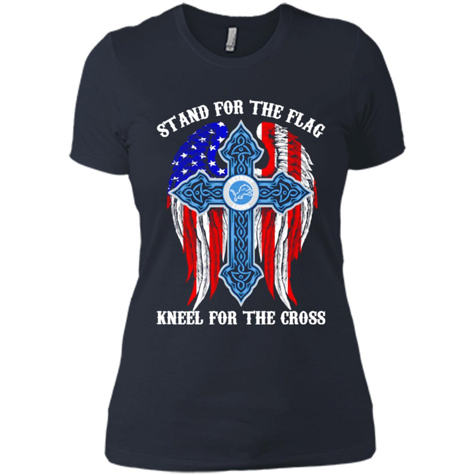 Detroit Lions - stand for the flag kneel for the cross
