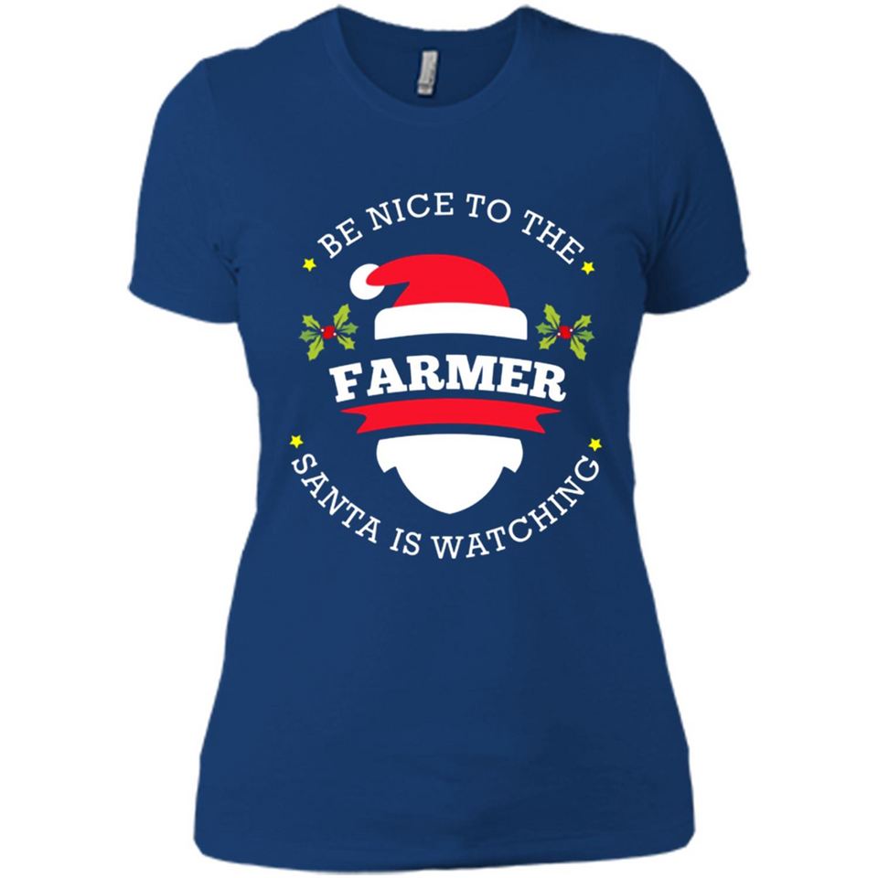 Be Nice to Farmer Santa Watching Christmas 1 - Ladies' Boyfriend T-Shirt