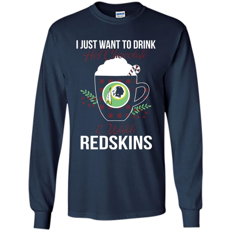 I Just Want To Drink Hot Chocolate & Watch Washington Redskins Ugly Christmas Sweater PINGPONG