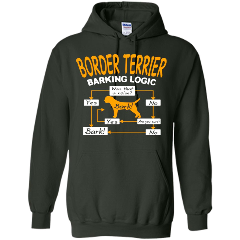 Border Terrier Barking Logic - Hoodie