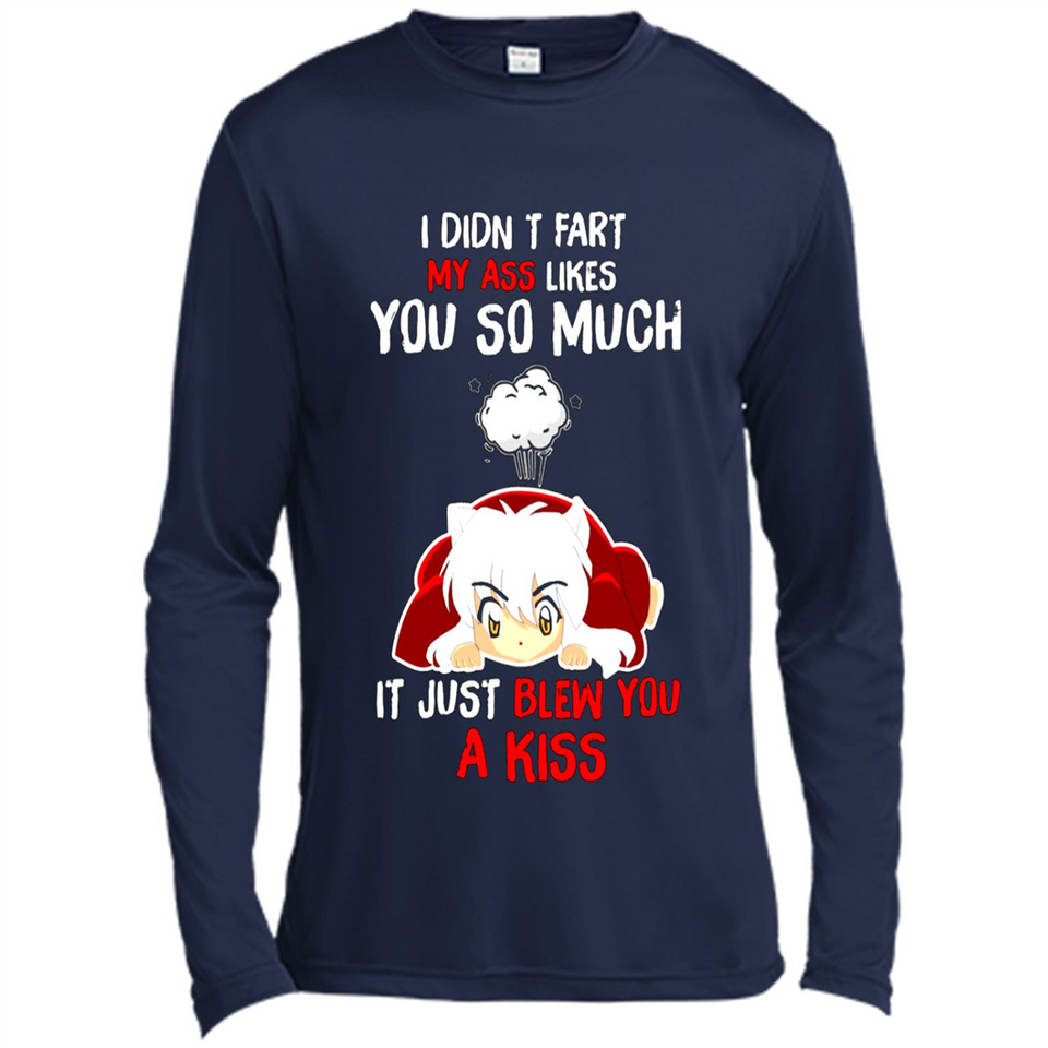 InuYasha I Didn't Fart My Ass Likes You So Much