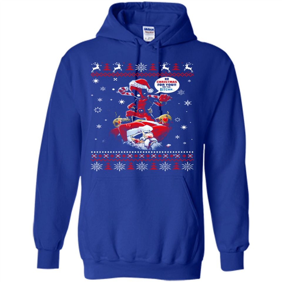 No Christmas for You – Deadpool Santa Claus Ugly Sweater - Hoodie