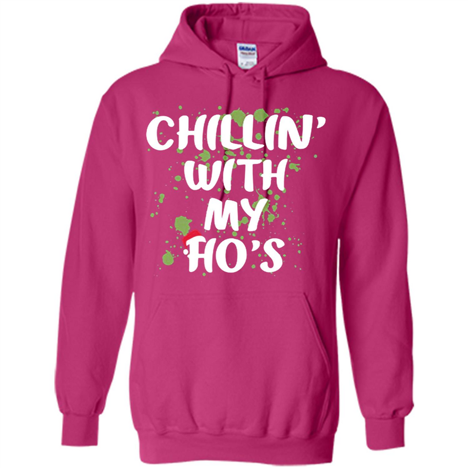 Chillin With My Ho's Funny Christmas - Hoodie