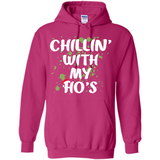 Chillin With My Ho's Funny Christmas - Hoodie
