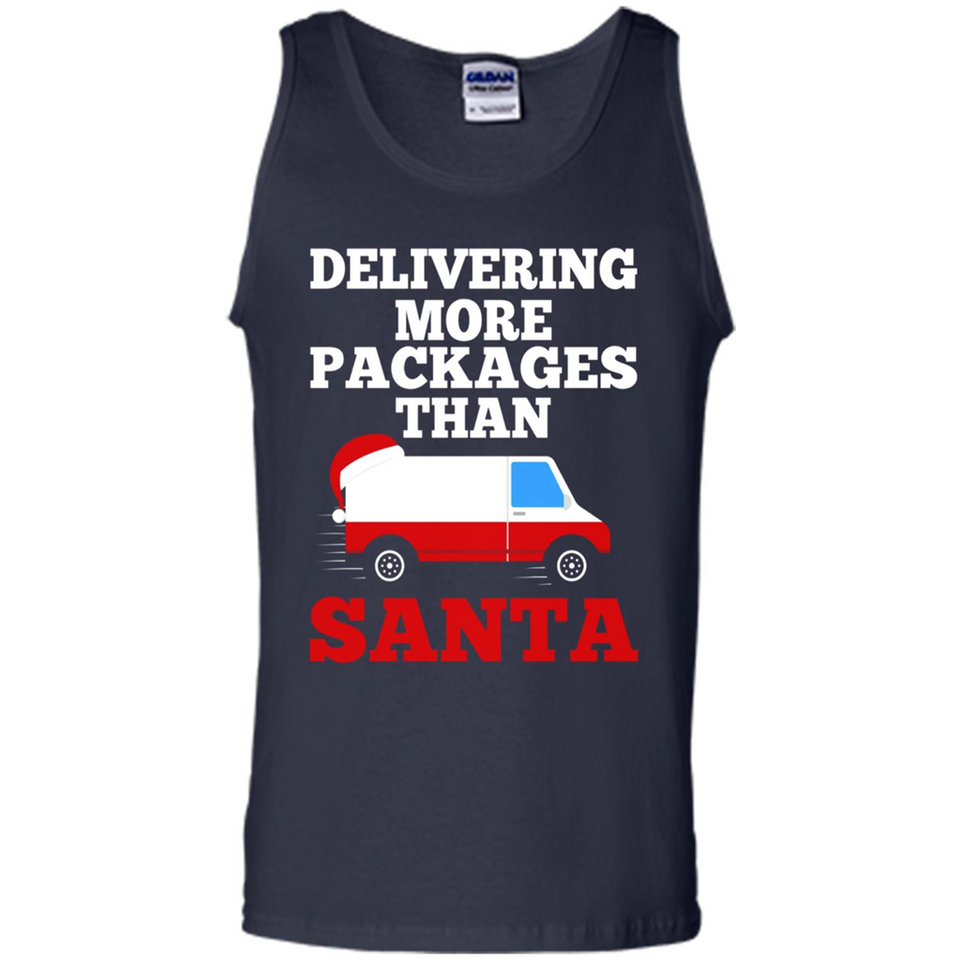 Delivering More Packages Than Santa Shirt - Postal Gift - Tank Top