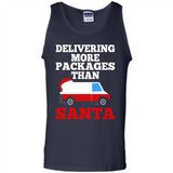 Delivering More Packages Than Santa Shirt - Postal Gift - Tank Top