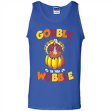 Gobble Til You Wobble Funny Thanksgiving Day Turkey
