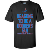 Reasons to be a Los Angeles Dodgers Fan Complete List on Back - Shirt