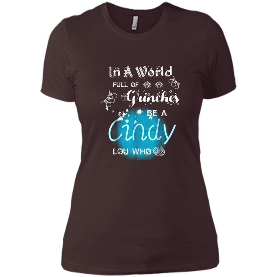 In A World Full Of Grinches Be A Cindy Lou Who PINGPONG