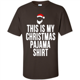 This is my pajama Tshirt Christmas - Shirt