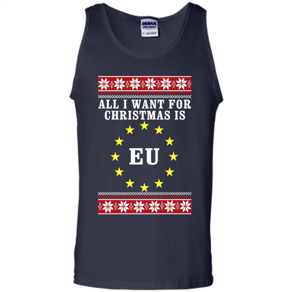 All I want for Christmas is EU ugly - Tank Top