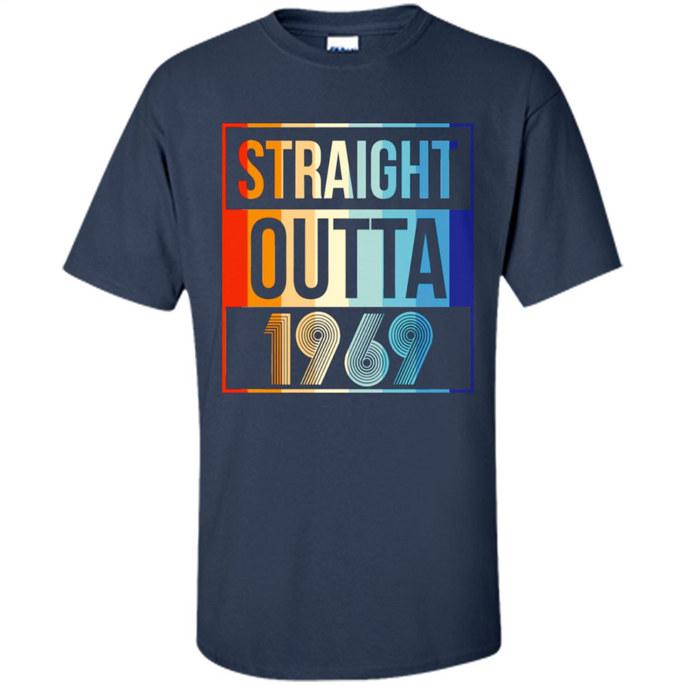 Retro Straight Outta 1969 49 Years Old - Shirt