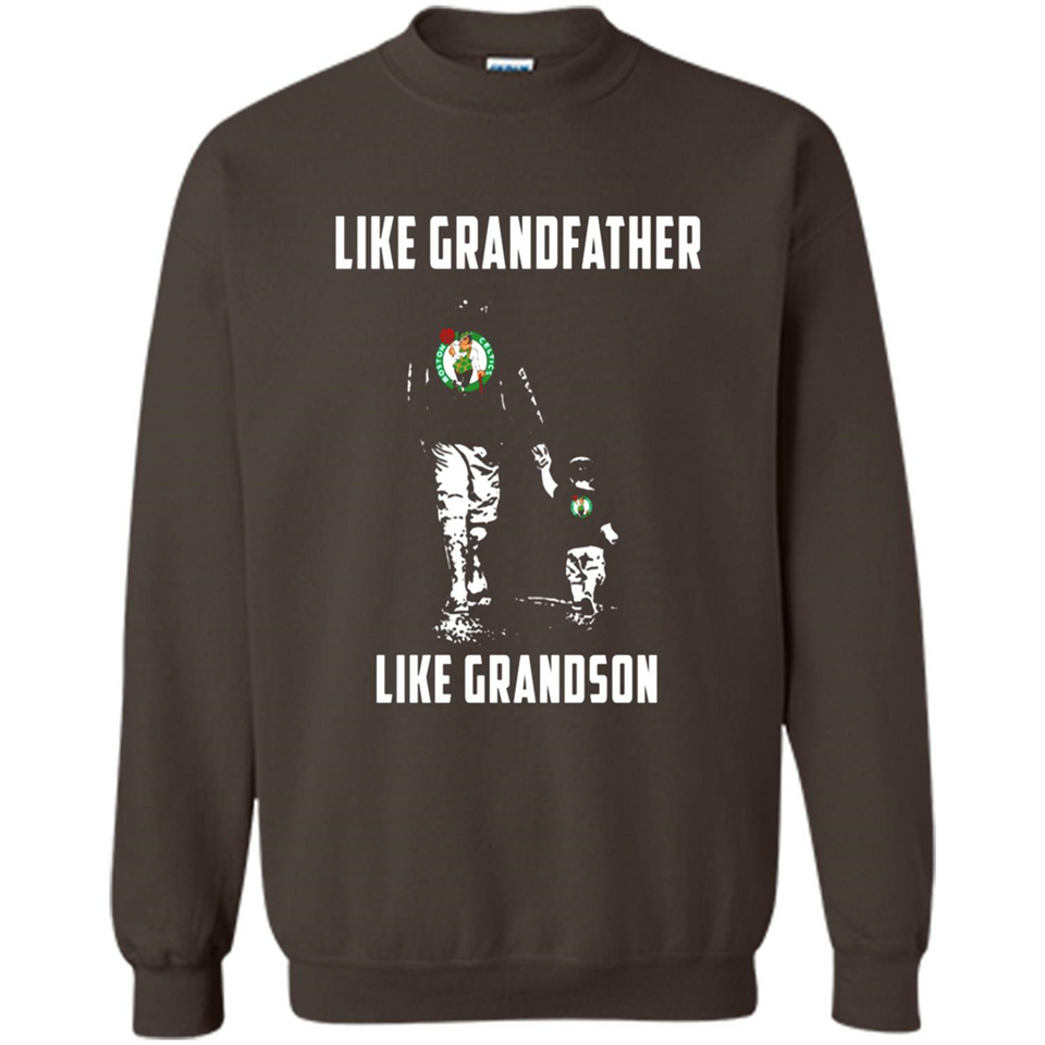 Boston Celtics Like GrandFather Like GrandSon - Sweatshirt
