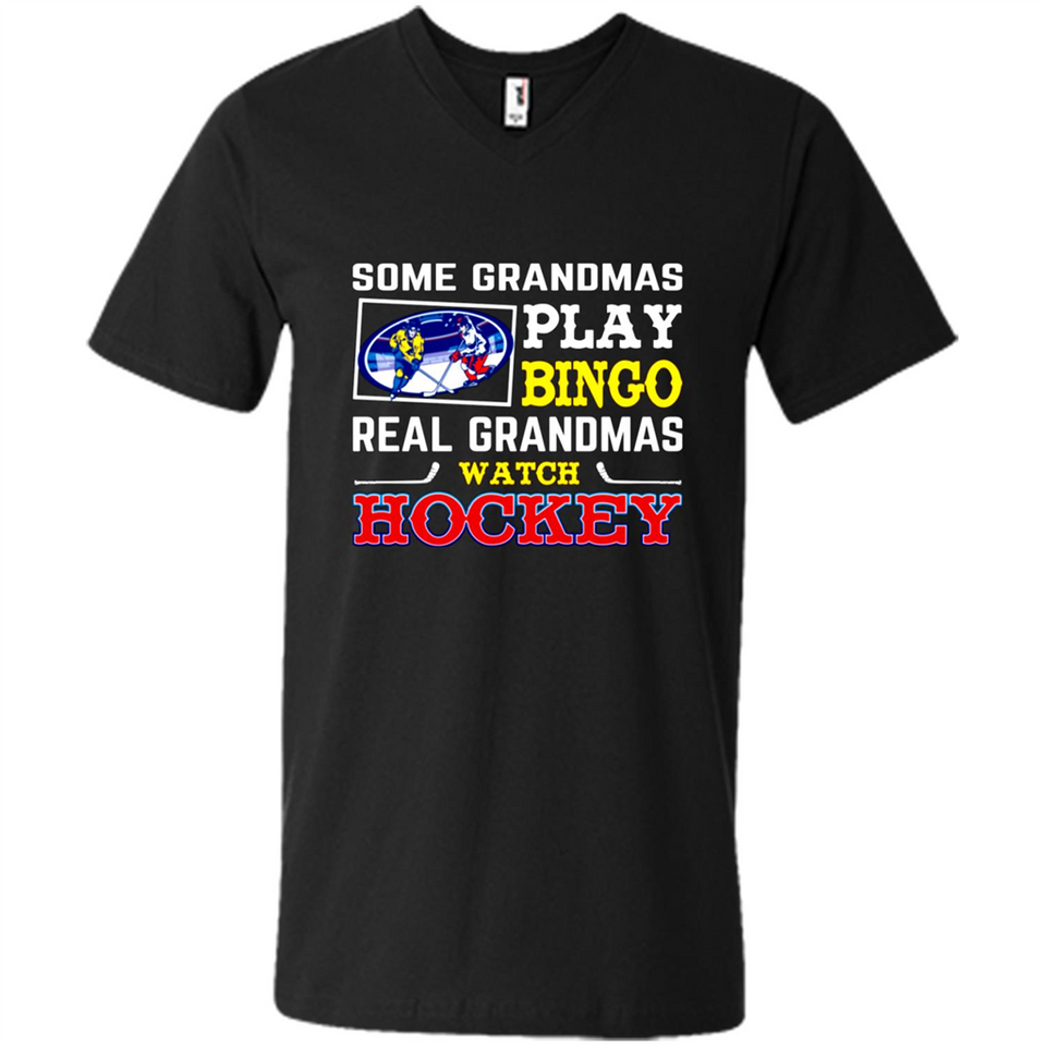 Some Grandmas Play Bingo Real Grandmas Watch Hockey