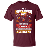 November Guy Birthday - Shirt