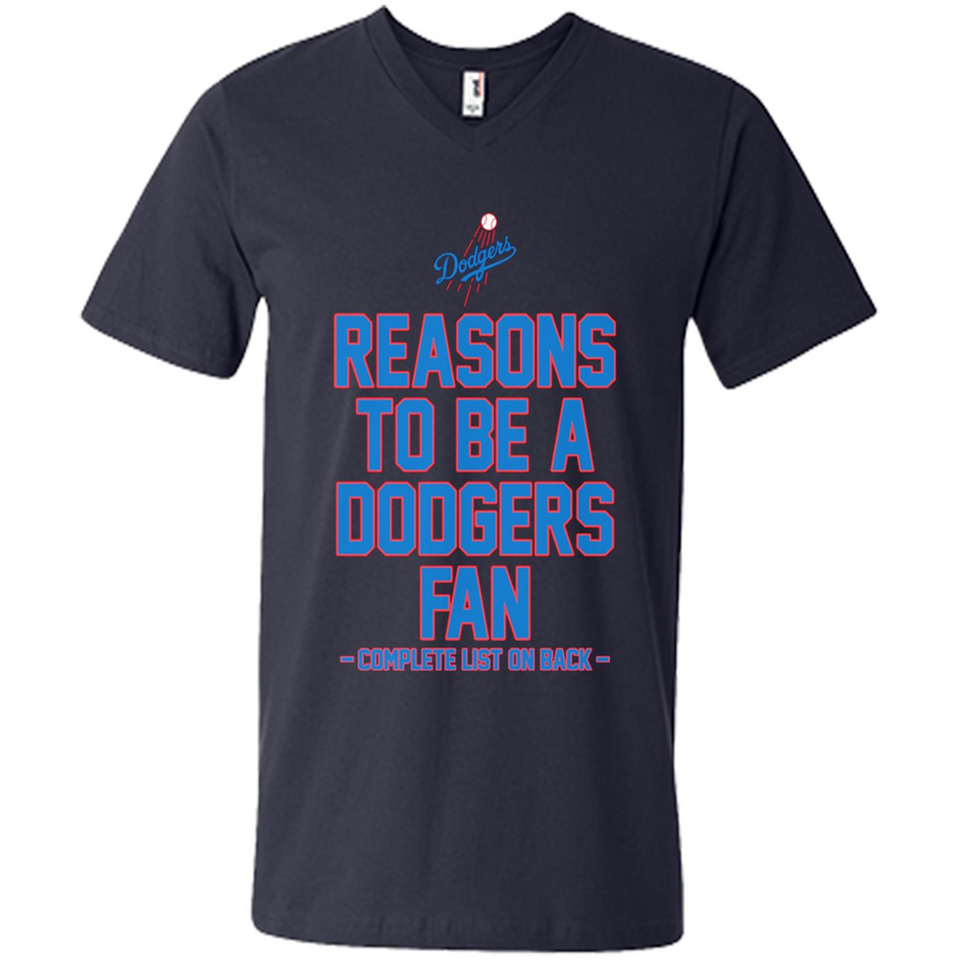 Reasons to be a Los Angeles Dodgers Fan Complete List on Back - Men's V-Neck