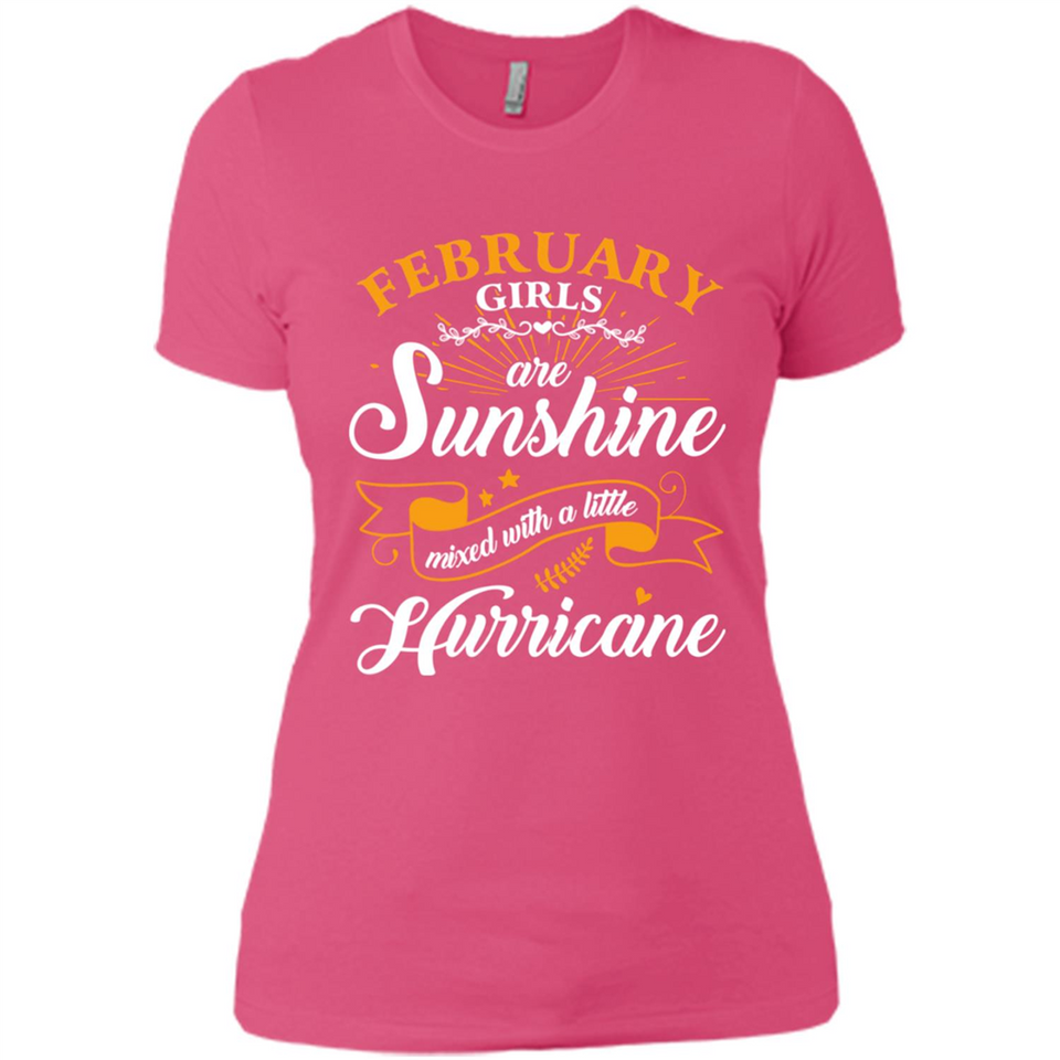 February Girl Are Sunshine Mixed With a Little Hurricane