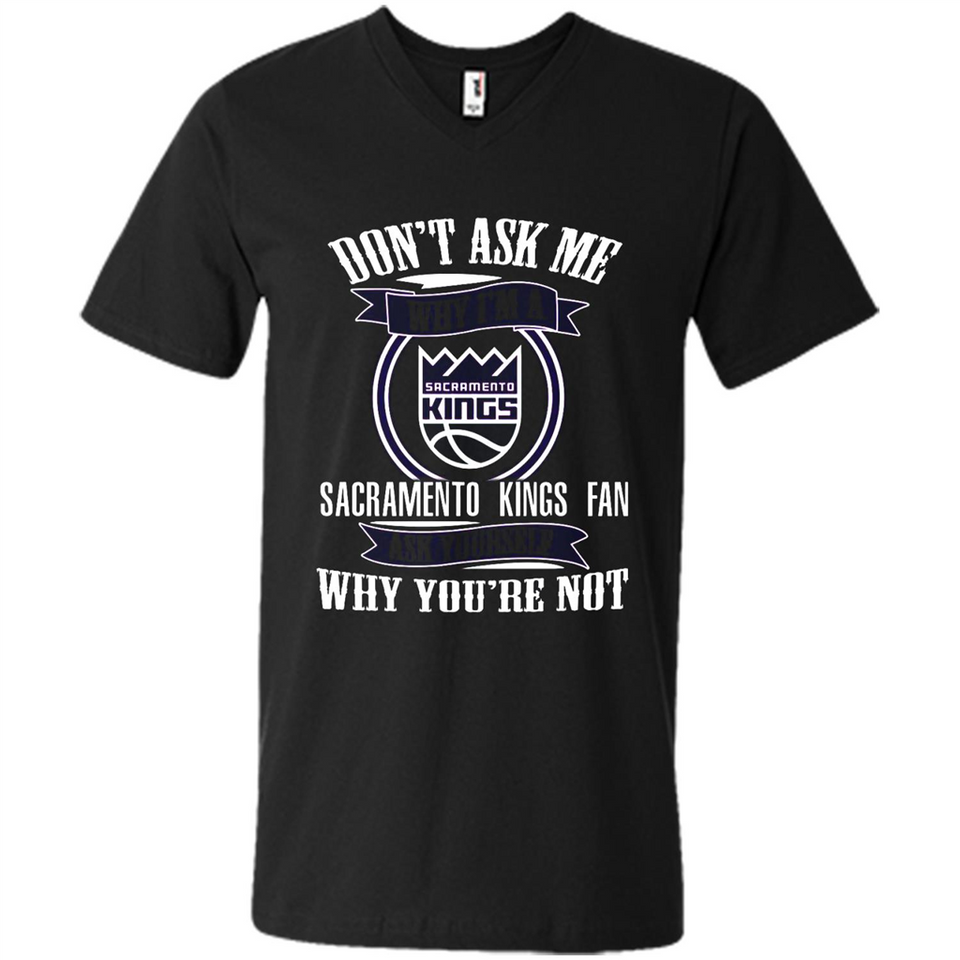 Don't Ask Me Why I'm A Sacramento Kings Fan Ask Yourself