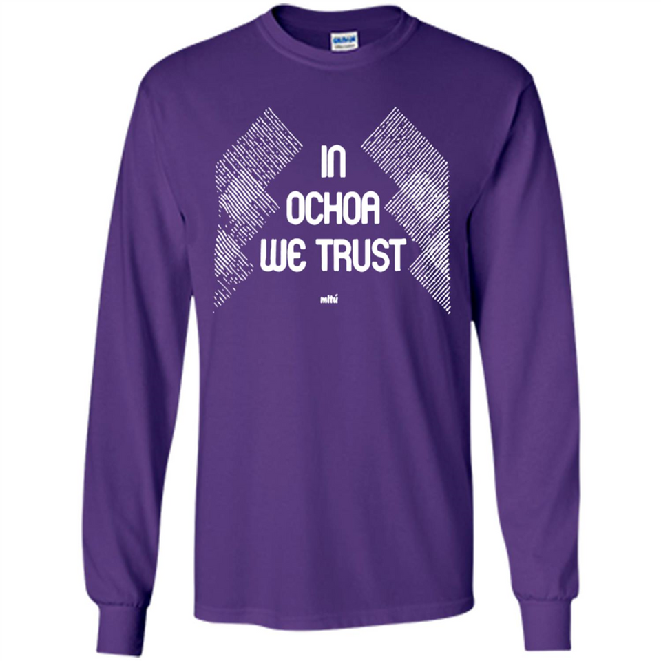 IN OCHOA WE TRUST