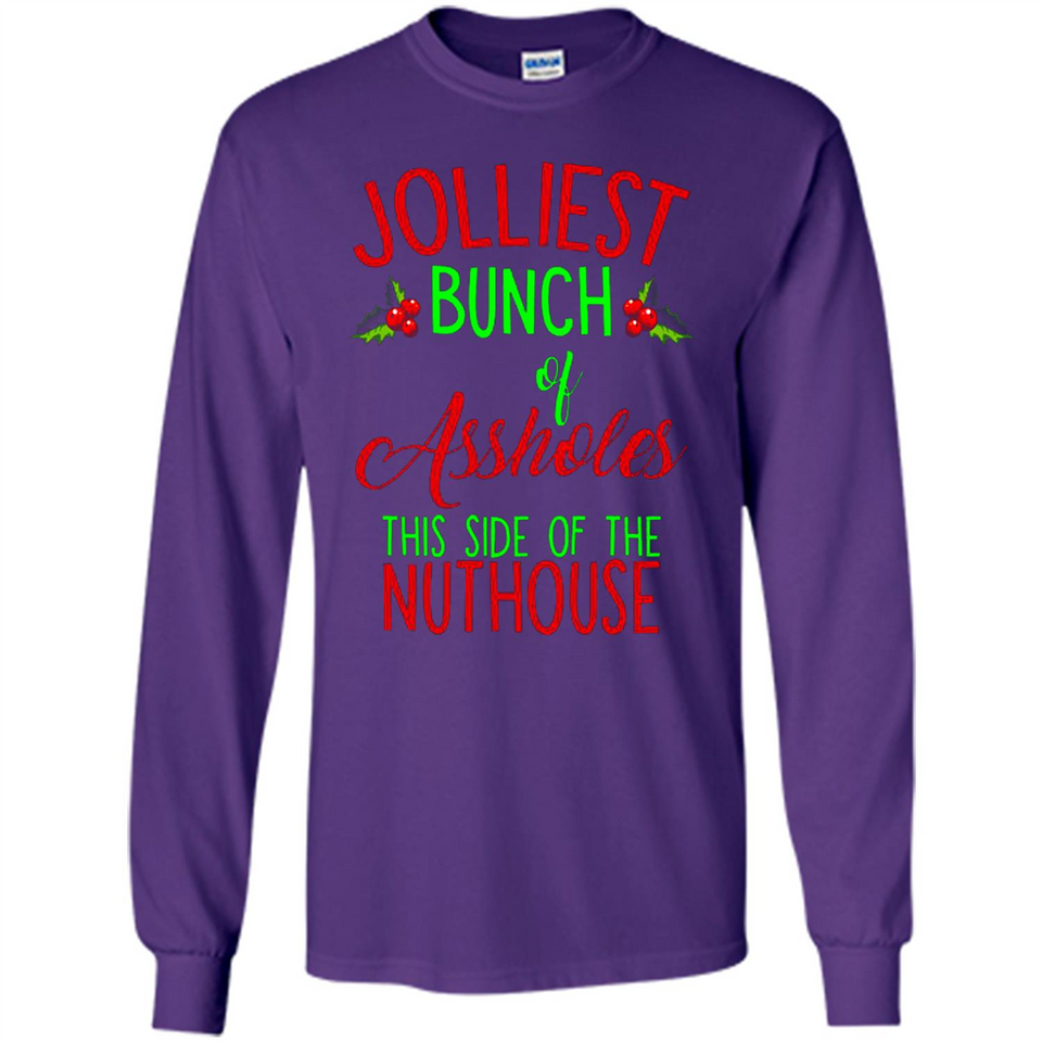 Jolliest Bunch Of Assholes This Side Of The Nuthouse Shirt PINGPONG - Long Sleeve T-Shirt