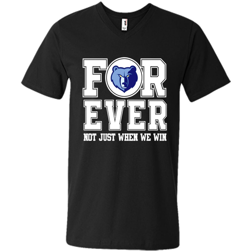 Memphis Grizzlies Forever For ever not just when we win - Men's V-Neck