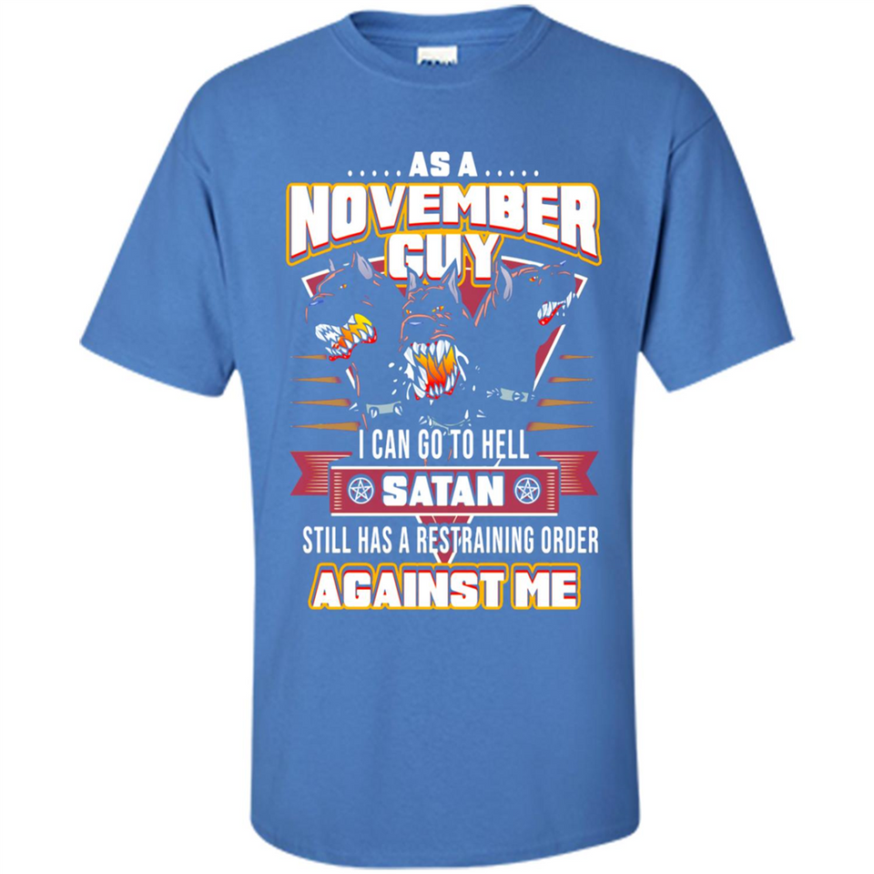 November Guy Birthday - Shirt
