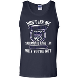 Don't Ask Me Why I'm A Sacramento Kings Fan Ask Yourself