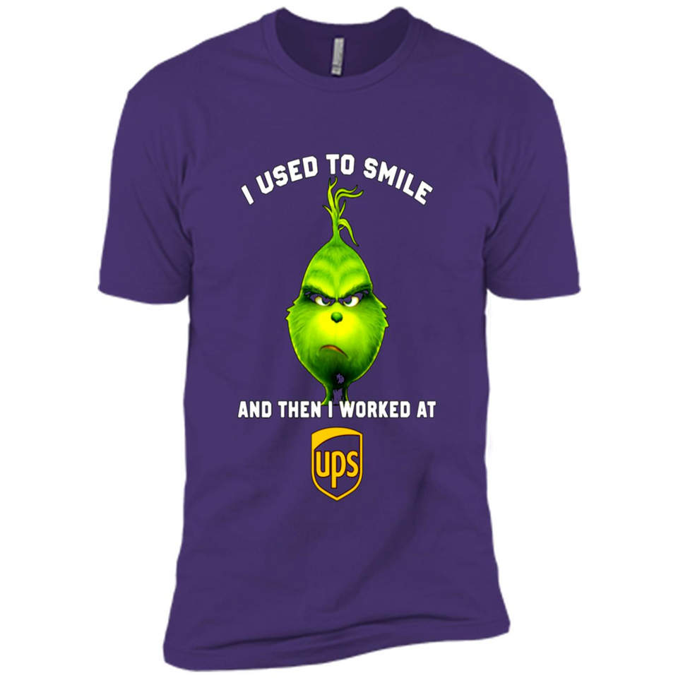 The Grinch - I Used To Smile And Then I Worked At UPS