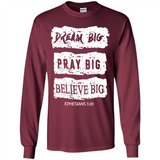 DREAM BIG PRAY BIG BELIEVE BIG EPHESIANS 3 20