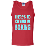 There's no crying in boxing - Tank Top