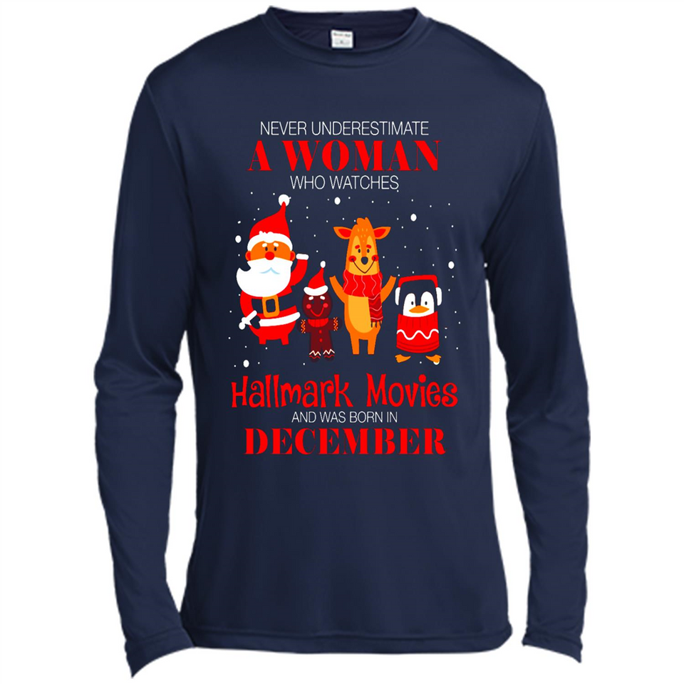 Never Underestimate A December Woman Watches Hallmark Movies Sweatshirt - Canvas Long Sleeve T-Shirt