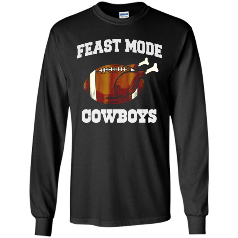 Feast Mode Cowboys Shirt - Dallas Turkey Thanksgiving