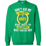 Don't Ask Me Why I'm A Denver Nuggets Fan Ask Yourself