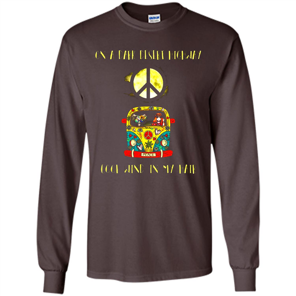 Peace-On A Dark Desert Highway Cool Wind In My Hair Shirt PINGPONG - Long Sleeve T-Shirt