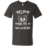 Don't Ask Me Why I'm A Milwaukee Bucks Fan Ask Yourself